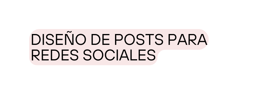 Diseño de pOSTS PARA REDES SOCIALES